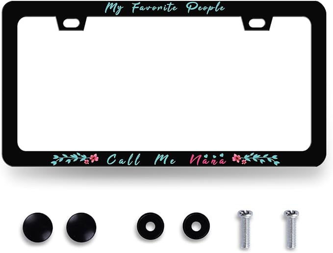 My Favorite People Call Me Nana License Plate Frame Nana License Plate Holder by MUAWUOIK