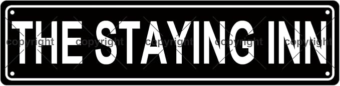 THE STAYING INN Space Metal Tin Street Sign Bar Cafe Garage Cave Home Room Wall by Unknown