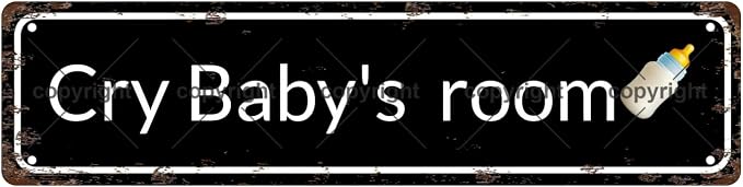 Cry Baby's room Space Vintage Metal Tin Street Sign Bar Cafe Garage Cave Home by Unknown