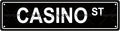 CASINO ST Space Metal Tin Street Sign Bar Cafe Garage Cave Home Room Wall by Unknown