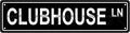 CLUBHOUSE LN Space Metal Tin Street Sign Bar Cafe Garage Cave Home Room Wall by Unknown