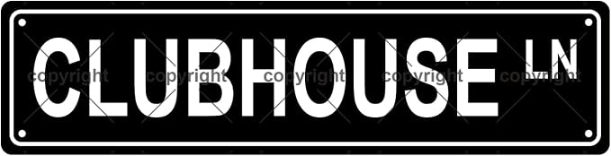 CLUBHOUSE LN Space Metal Tin Street Sign Bar Cafe Garage Cave Home Room Wall by Unknown