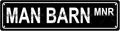 MAN BARN MNR Space Metal Tin Street Sign Bar Cafe Garage Cave Home Room Wall by Unknown