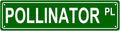 POLLINATOR PL Space Metal Tin Street Sign Bar Cafe Garage Cave Home Room Wall by Unknown