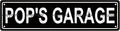 POP'S GARAGE Space Metal Tin Street Sign Bar Cafe Garage Cave Home Room Wall by Unknown