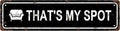 THAT'S MY SPOT Space Vintage Metal Tin Street Sign Bar Cafe Garage Cave Home by Unknown
