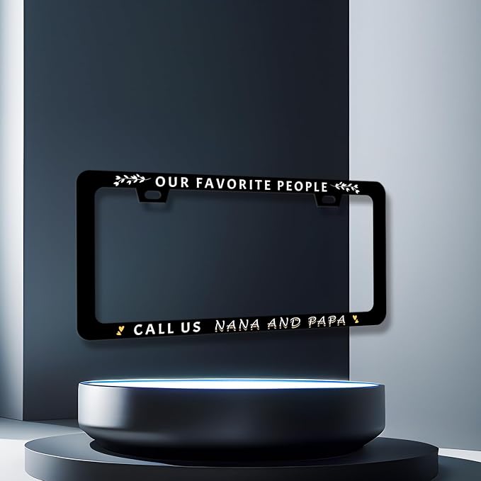 Our Favorite People Call Us Nana and Papa License Plate Frame Funny Text - Image 3