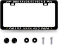 Our Favorite People Call Us Nana and Papa License Plate Frame Funny Text by RNKATIH