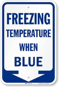 SmartSign Freezing Temperature When Blue Sign by SmartSign