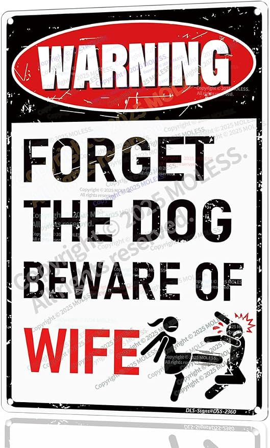 'Forget the Dog – Beware of Wife!' Funny Man Cave Decor by MOLESSSIGNS