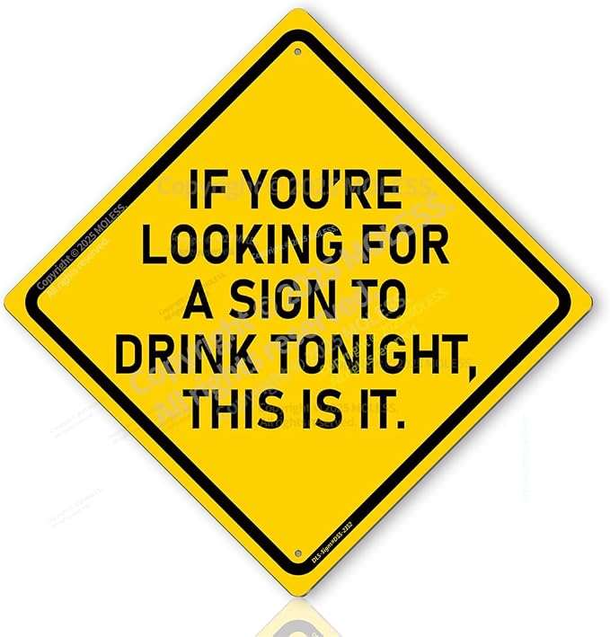 Drink Tonight Bar Sign | 12x12″ Durable Funny Man Cave Decor Metal Beer Signs by MOLESSSIGNS