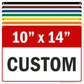 Custom Sign, Custom Sign for Business, Indoor/Outdoor use. 10x14 Inches by MySignCenter