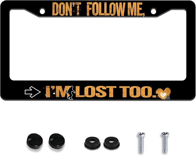 Personalized License Plate Frame Don't Follow Me I'm Lost Too Stainless Steel by Invincibleframe