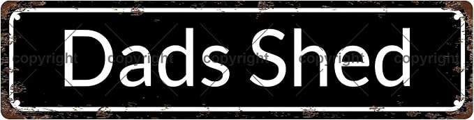DAD'S SHED Space Vintage Metal Tin Street Sign Bar Cafe Garage Cave Home Room by Unknown