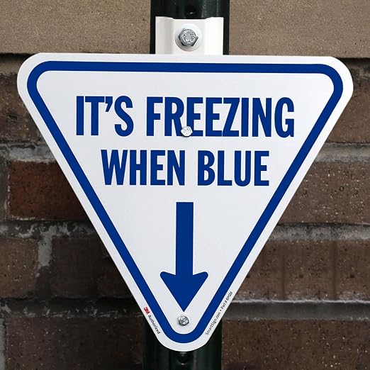 SmartSign It's Freezing When Blue Inverted Triangular Sign - Image 5