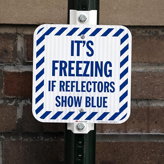 SmartSign It's Freezing If Reflectors Show Blue Sign - Image 4