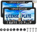 License Plate Frame Black and White Front License Plate Bracket I Speed Because by Unknown