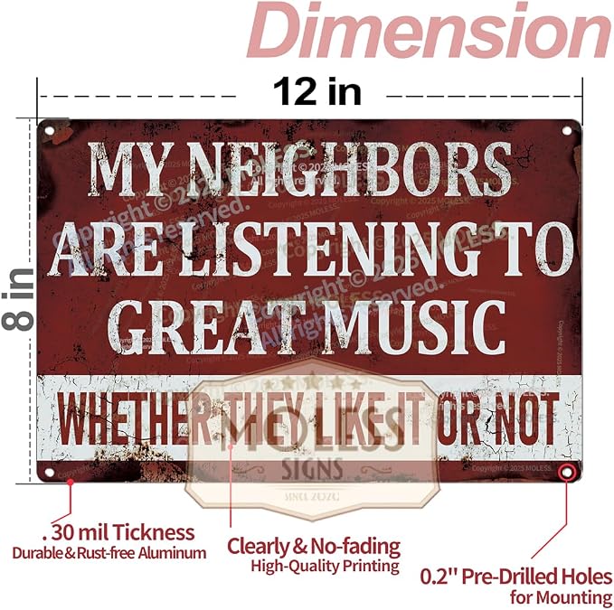 'My Neighbors Are Listening to Great Music' Funny Man Cave Decor - Image 2