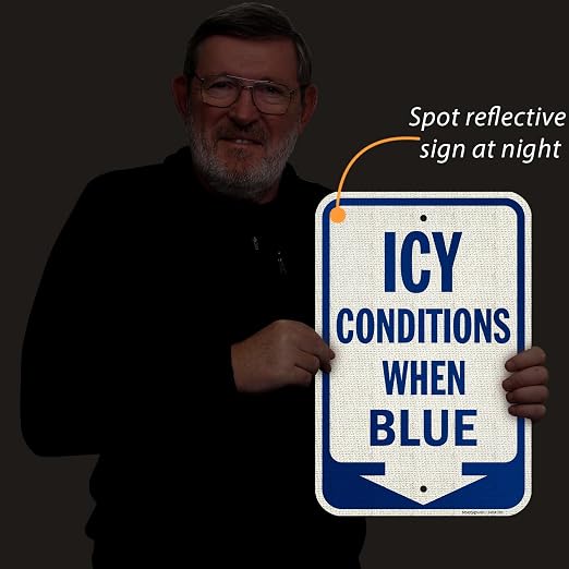 SmartSign 18 x 12 inch Icy Conditions When Blue Sign - Image 3