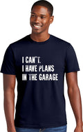 Go All Out Adult I Can't I Have Plans in The Garage Funny Dad Gift Deluxe Soft by GoAllOut