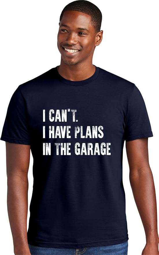 Go All Out Adult I Can't I Have Plans in The Garage Funny Dad Gift Deluxe Soft by GoAllOut