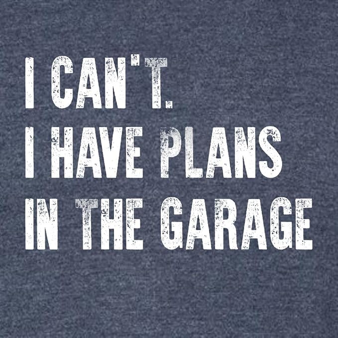 Go All Out Adult I Can't I Have Plans in The Garage Funny Dad Gift Deluxe Soft - Image 3