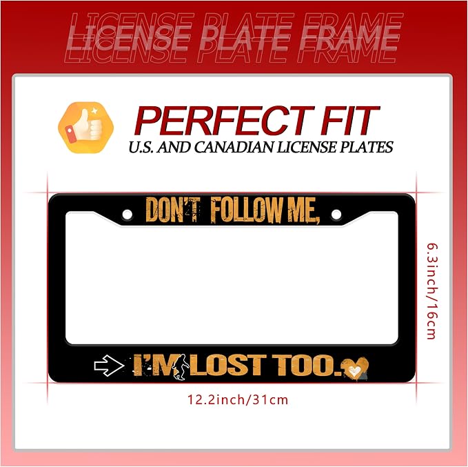 Personalized License Plate Frame Don't Follow Me I'm Lost Too Stainless Steel - Image 2