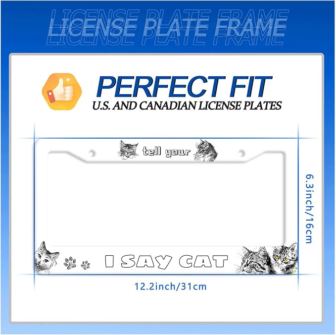 Cute Cats License Plate Frame Tell Your I Say Cat License Plate Stainless Steel - Image 7