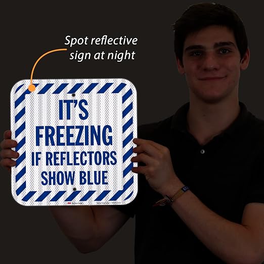 SmartSign It's Freezing If Reflectors Show Blue Sign - Image 2