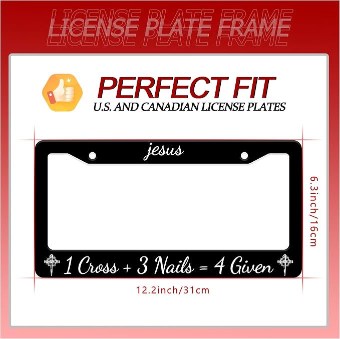 Personalized License Plate Frame Jesus 1 Cross + 3 Nails = 4 Given Stainless - Image 2