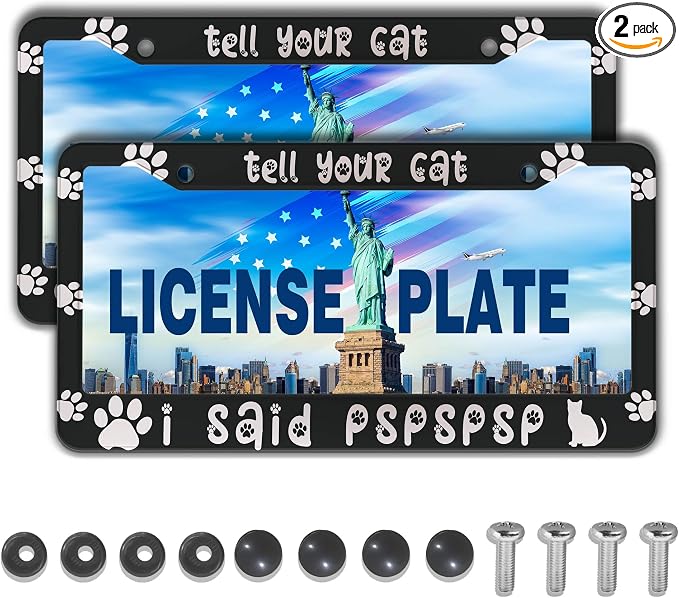 License Plate Frames Black and White License Plate Cover Tell Your Cat I Said by Unknown