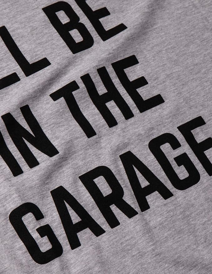 I'll Be in The Garage | Funny Dad Joke Grandpa Woodwork Workshop Handyman - Image 5